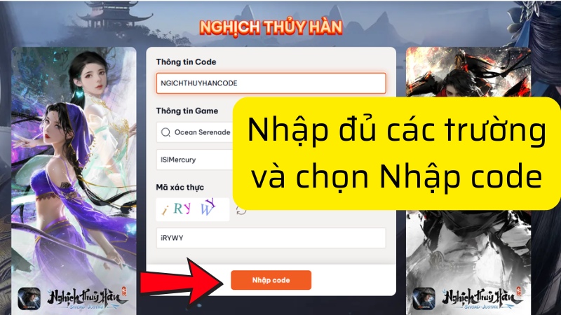 Nhập code Nghịch Thủy Hàn và điền thông tin vào ô trống. Nhấn chọn “Nhập code”.