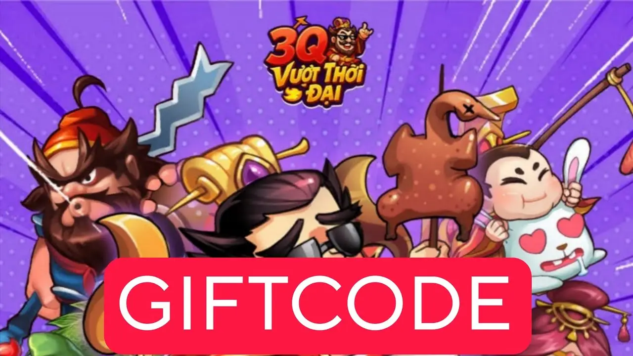 Tổng hợp code 3Q Vượt Thời Đại