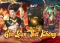 Hỗn loạn thời không cùng Lục Tung Tam Quốc