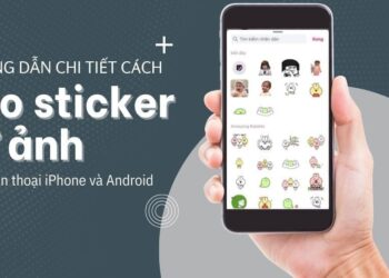 Hướng dẫn cách tạo Sticker từ ảnh trên điện thoại (iPhone & Android)
