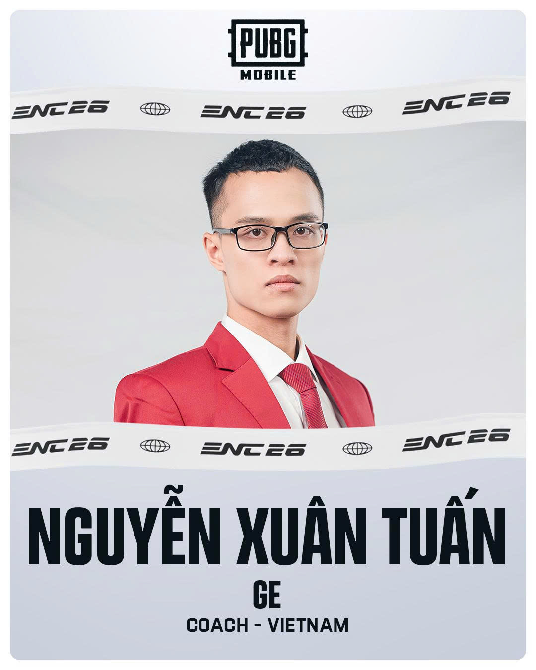 Điểm mặt dàn HLV "khủng" dẫn dắt tuyển Việt Nam tại ENC 2026 6 Nguyễn "Ge" Xuân Tuấn có dày dặn kinh nghiệm trong việc huấn luyện và quản lý các đội tuyển PUBG Mobile chuyên nghiệp, giúp Việt Nam luôn giữ vững vị thế top đầu khu vực SEA